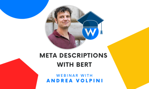 Generating Meta Descriptions with BERT - Webinar with Andrea Volpini