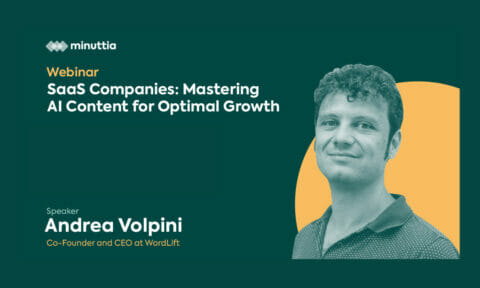 Webinar hosted by Minuttia - with Andrea Volpini